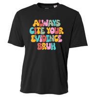 Funny Retro English Teacher Always Cite Your Evidence Bruh Cooling Performance Crew T-Shirt