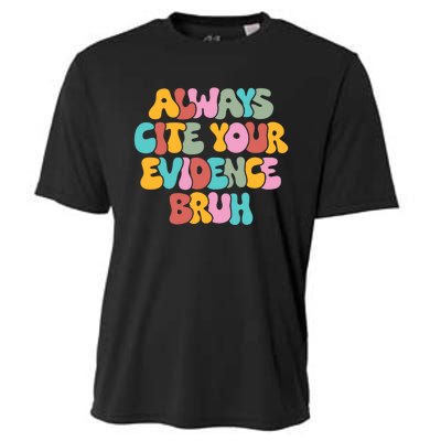 Funny Retro English Teacher Always Cite Your Evidence Bruh Cooling Performance Crew T-Shirt