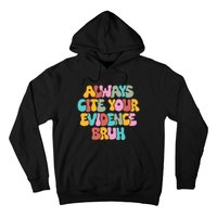 Funny Retro English Teacher Always Cite Your Evidence Bruh Hoodie