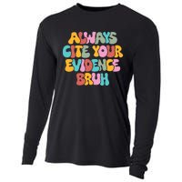 Funny Retro English Teacher Always Cite Your Evidence Bruh Cooling Performance Long Sleeve Crew