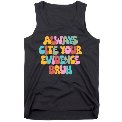 Funny Retro English Teacher Always Cite Your Evidence Bruh Tank Top