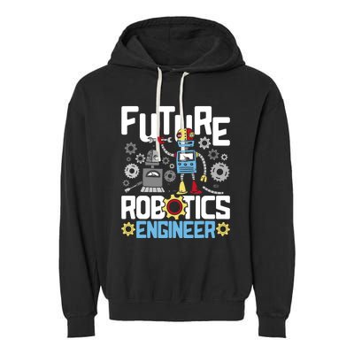 Future Robotics Engineer Engineering Robot Lover Cyborg Garment-Dyed Fleece Hoodie