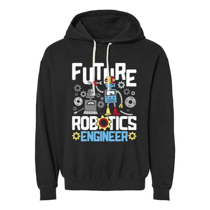 Future Robotics Engineer Engineering Robot Lover Cyborg Garment-Dyed Fleece Hoodie