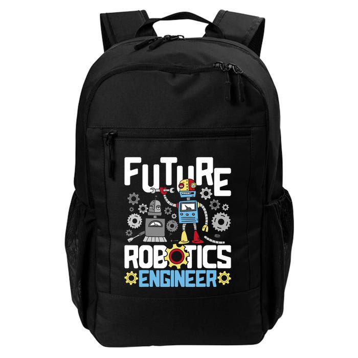 Future Robotics Engineer Engineering Robot Lover Cyborg Daily Commute Backpack