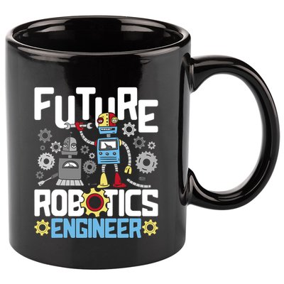 Future Robotics Engineer Engineering Robot Lover Cyborg 11oz C Handle Ceramic Mug