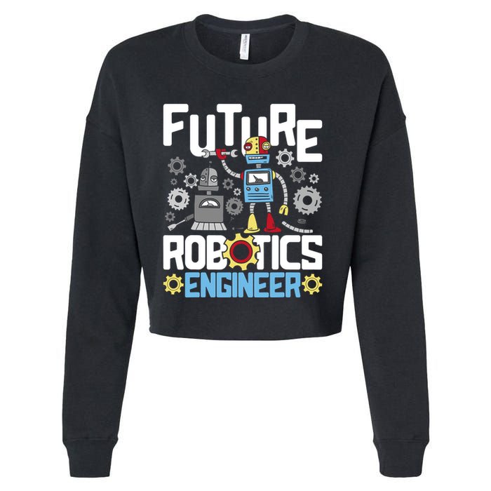Future Robotics Engineer Engineering Robot Lover Cyborg Cropped Pullover Crew