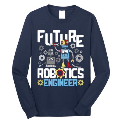 Future Robotics Engineer Engineering Robot Lover Cyborg Long Sleeve Shirt