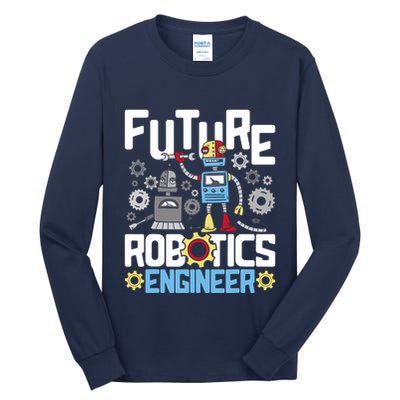 Future Robotics Engineer Engineering Robot Lover Cyborg Tall Long Sleeve T-Shirt