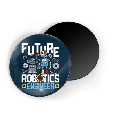 Future Robotics Engineer Engineering Robot Lover Cyborg Magnet