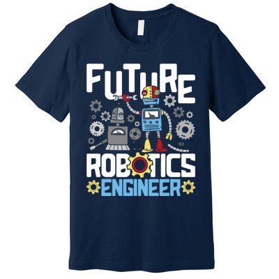 Future Robotics Engineer Engineering Robot Lover Cyborg Premium T-Shirt