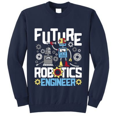 Future Robotics Engineer Engineering Robot Lover Cyborg Tall Sweatshirt
