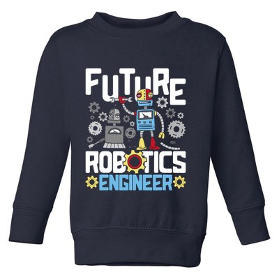 Future Robotics Engineer Engineering Robot Lover Cyborg Toddler Sweatshirt