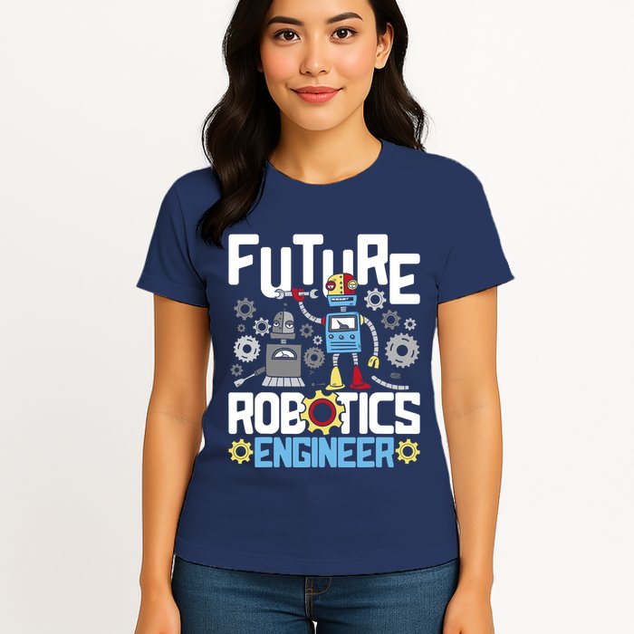 Future Robotics Engineer Engineering Robot Lover Cyborg Women's T-Shirt