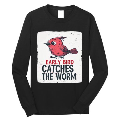 Funny Red Early Bird Costume For Worm Idiom Speech Lovers Long Sleeve Shirt