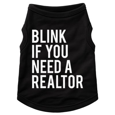 Funny Real Estate Agent Quote Blink If You Need A Realtor Doggie Tank