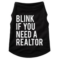 Funny Real Estate Agent Quote Blink If You Need A Realtor Doggie Tank