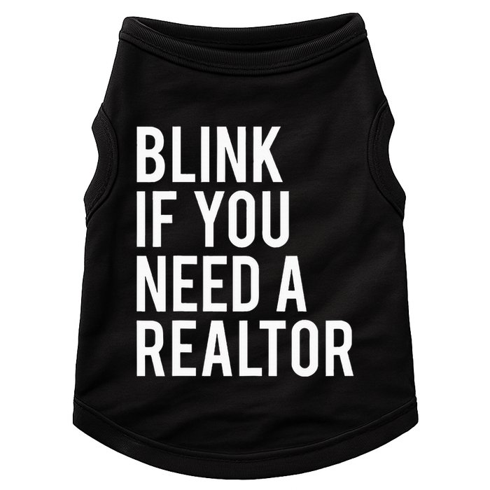 Funny Real Estate Agent Quote Blink If You Need A Realtor Doggie Tank