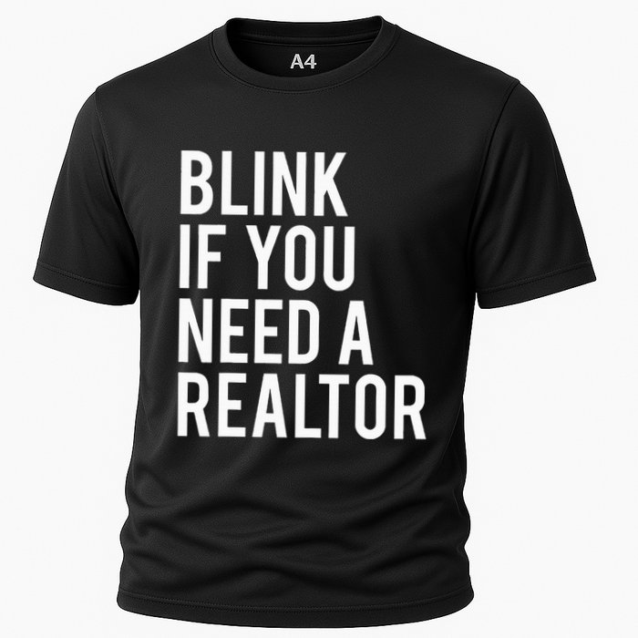 Funny Real Estate Agent Quote Blink If You Need A Realtor Performance Shirt