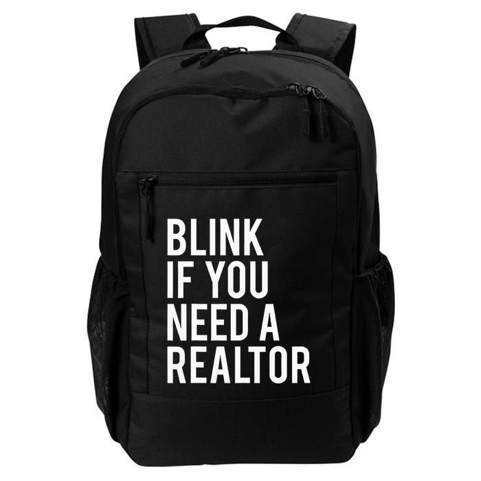 Funny Real Estate Agent Quote Blink If You Need A Realtor Backpack