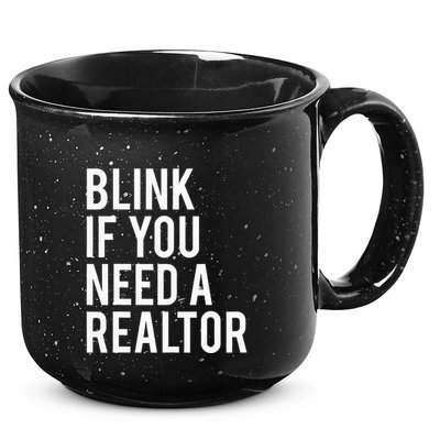 Funny Real Estate Agent Quote Blink If You Need A Realtor 15oz Campfire Ceramic Mug