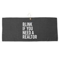 Funny Real Estate Agent Quote Blink If You Need A Realtor Large Microfiber Waffle Golf Towel
