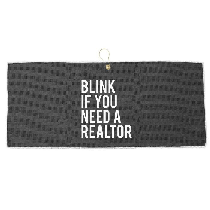 Funny Real Estate Agent Quote Blink If You Need A Realtor Large Microfiber Waffle Golf Towel