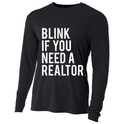 Funny Real Estate Agent Quote Blink If You Need A Realtor Cooling Performance Long Sleeve Crew
