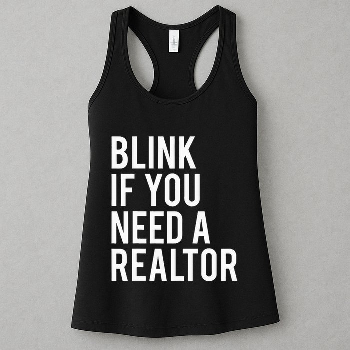 Funny Real Estate Agent Quote Blink If You Need A Realtor Womens Tank Top