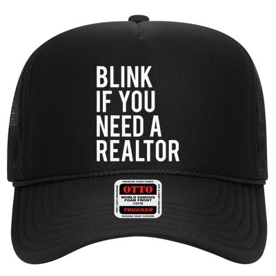 Funny Real Estate Agent Quote Blink If You Need A Realtor Trucker Hat