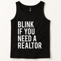 Funny Real Estate Agent Quote Blink If You Need A Realtor Tank Top