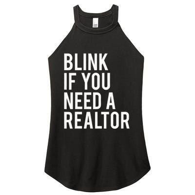 Funny Real Estate Agent Quote Blink If You Need A Realtor Women's Perfect Tri Rocker Tank
