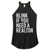 Funny Real Estate Agent Quote Blink If You Need A Realtor Women's Perfect Tri Rocker Tank