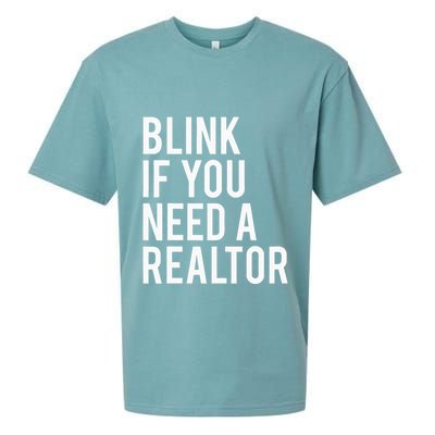 Funny Real Estate Agent Quote Blink If You Need A Realtor Sueded Cloud Jersey T-Shirt