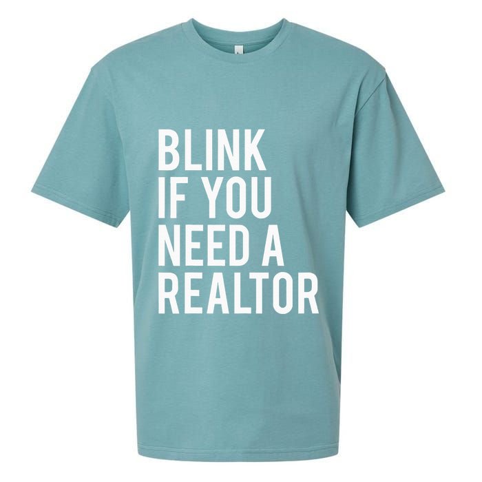 Funny Real Estate Agent Quote Blink If You Need A Realtor Sueded Cloud Jersey T-Shirt