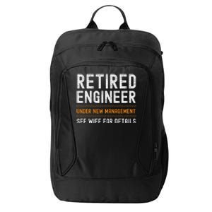 Funny Retirement Engineer Novelty Gift Retired Engineer City Backpack