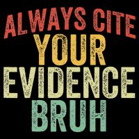Funny Retro English Teacher Always Cite Your Evidence Bruh Cooling Performance Crew T-Shirt