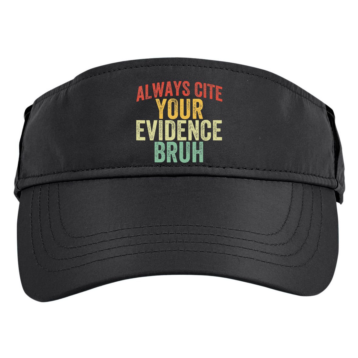 Funny Retro English Teacher Always Cite Your Evidence Bruh Adult Drive Performance Visor