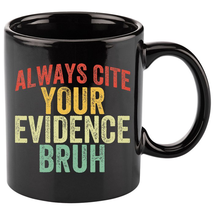 Funny Retro English Teacher Always Cite Your Evidence Bruh 11oz C Handle Ceramic Mug