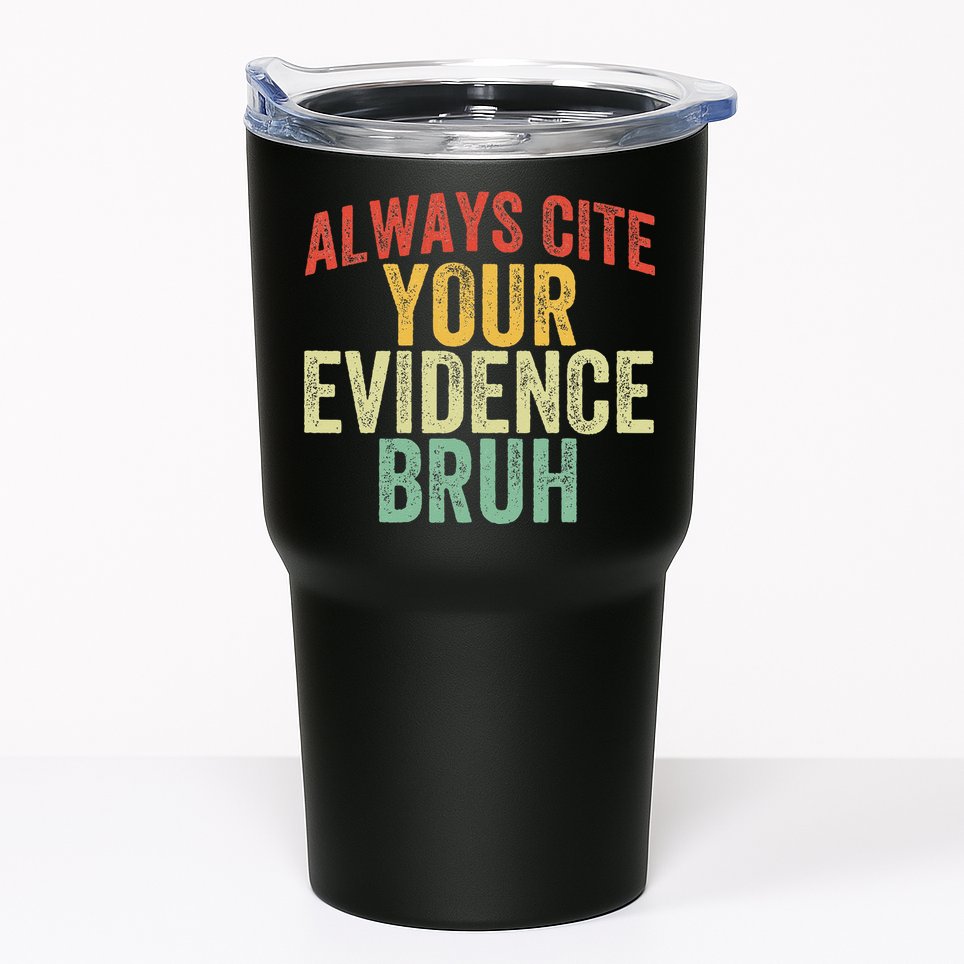 Funny Retro English Teacher Always Cite Your Evidence Bruh Tumbler