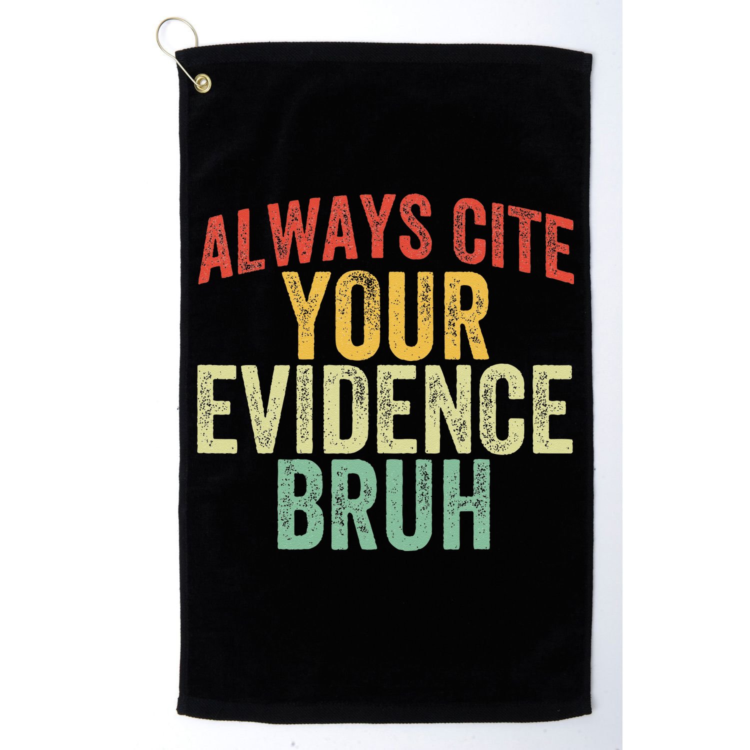 Funny Retro English Teacher Always Cite Your Evidence Bruh Golf Towel