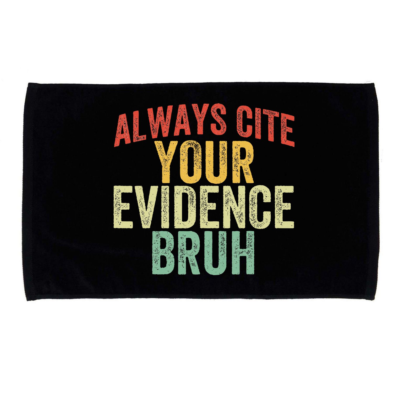 Funny Retro English Teacher Always Cite Your Evidence Bruh Microfiber Hand Towel
