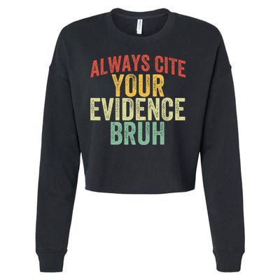 Funny Retro English Teacher Always Cite Your Evidence Bruh Cropped Pullover Crew