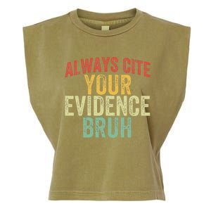 Funny Retro English Teacher Always Cite Your Evidence Bruh Garment-Dyed Women's Muscle Tee