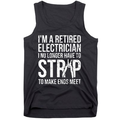 Funny Retired Electrician No Longer Have To Strip Tank Top