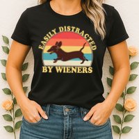 Funny Retro Easily Distracted By Wieners Dachshund fan Womens T-Shirt