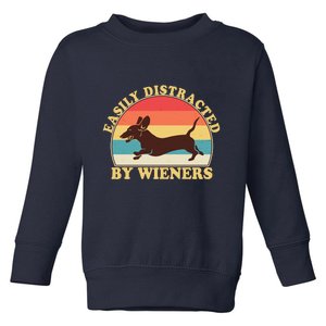 Funny Retro Easily Distracted By Wieners Dachshund fan Toddler Sweatshirt