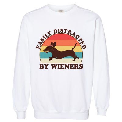 Funny Retro Easily Distracted By Wieners Dachshund fan Garment-Dyed Sweatshirt