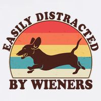 Funny Retro Easily Distracted By Wieners Dachshund fan Garment-Dyed Sweatshirt