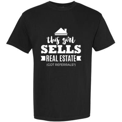 Funny Real Estate Agent Realtor Gift Got Referrals Garment-Dyed Heavyweight T-Shirt