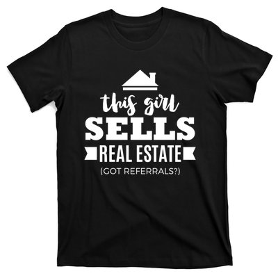 Funny Real Estate Agent Realtor Gift Got Referrals T-Shirt